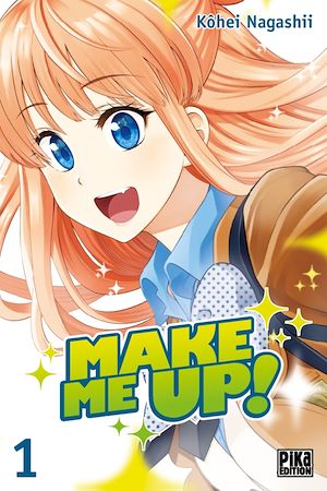 Make me up! T01 | Nagashii, Kohei. Auteur