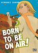 Télécharger le livre :  Born to be on air! T03