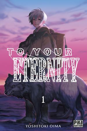 Téléchargez le livre :  To Your Eternity T01