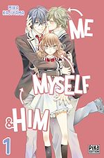 Download this eBook Me, Myself & Him T01