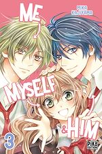 Download this eBook Me, Myself & Him T03
