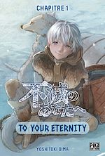 Télécharger le livre :  To Your Eternity Chapitre 01