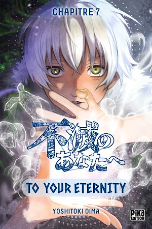 Téléchargez le livre :  To Your Eternity Chapitre 07