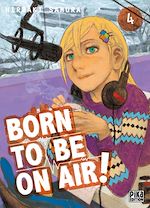 Télécharger le livre :  Born to be on air! T04