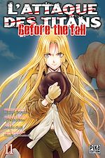 Télécharger le livre :  L'Attaque des Titans - Before the Fall T11