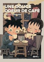 Télécharger le livre :  Une douce odeur de café