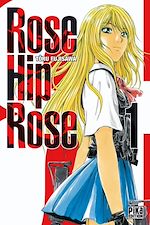 Télécharger le livre :  Rose Hip Rose T01