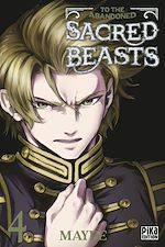 Télécharger le livre :  To the Abandoned Sacred Beasts T04