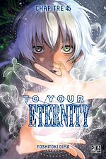 Télécharger le livre :  To Your Eternity Chapitre 45
