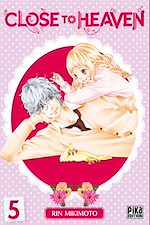 Télécharger le livre :  Close to Heaven T05
