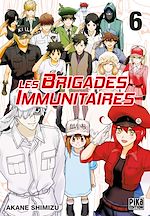 Télécharger le livre :  Les Brigades Immunitaires T06