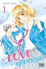 Télécharger le livre :  I fell in love after school T01