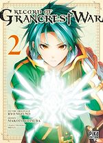 Télécharger le livre :  Record of Grancrest War T02
