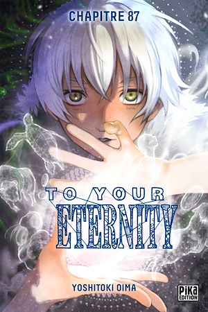 Téléchargez le livre :  To Your Eternity Chapitre 87