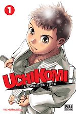 Télécharger le livre :  Uchikomi - L'esprit du judo T01