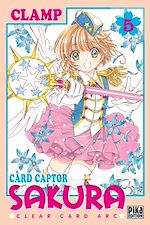 Télécharger le livre :  Card Captor Sakura - Clear Card Arc T05