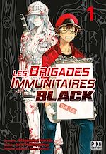 Télécharger le livre :  Les Brigades Immunitaires Black T01
