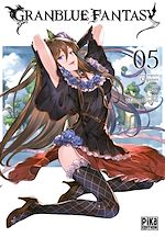 Télécharger le livre :  Granblue Fantasy T05