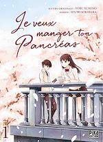 Télécharger le livre :  Je veux manger ton pancréas T01