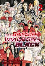 Télécharger le livre :  Les Brigades Immunitaires Black T02