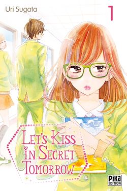 Télécharger le livre :  Let's Kiss in Secret Tomorrow T01