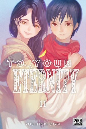 To Your Eternity T11 | Oima, Yoshitoki. Auteur