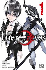 Télécharger le livre :  J'irai te tuer dans tes rêves T01
