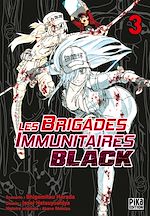 Télécharger le livre :  Les Brigades Immunitaires Black T03