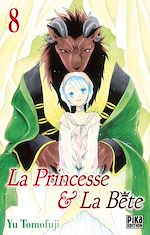Télécharger le livre :  La Princesse et la Bête T08