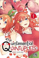 Télécharger le livre :  The Quintessential Quintuplets T01