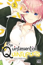 Télécharger le livre :  The Quintessential Quintuplets T02