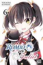 Télécharger le livre :  Romio vs Juliet T06
