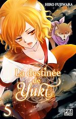 Télécharger le livre :  La destinée de Yuki T05