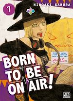 Télécharger le livre :  Born to be on air! T07