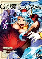 Télécharger le livre :  Record of Grancrest War T06