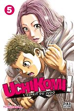 Télécharger le livre :  Uchikomi - L'esprit du judo T05