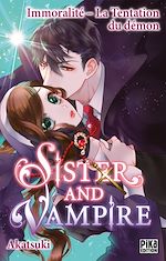 Télécharger le livre :  Sister and Vampire : Immoralité - La tentation du démon