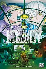 Télécharger le livre :  To Your Eternity T14