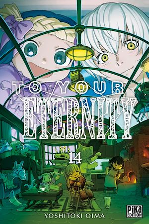 To Your Eternity T14 | Oima, Yoshitoki. Auteur