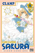 Télécharger le livre :  Card Captor Sakura - Clear Card Arc T08