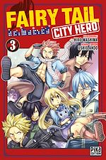 Télécharger le livre :  Fairy Tail - City Hero T03