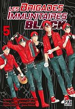 Télécharger le livre :  Les Brigades Immunitaires Black T05