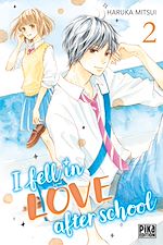 Télécharger le livre :  I fell in love after school T02