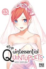 Télécharger le livre :  The Quintessential Quintuplets T13