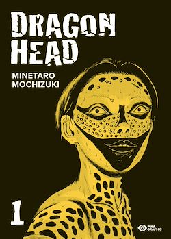 Télécharger le livre :  Dragon Head T01