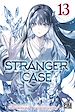 Télécharger le livre :  Stranger Case T13