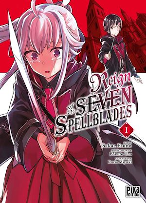 Reign of the Seven Spellblades T01 | Esuno, Sakae. Auteur