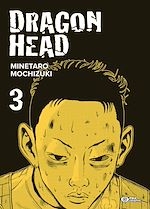 Télécharger le livre :  Dragon Head T03