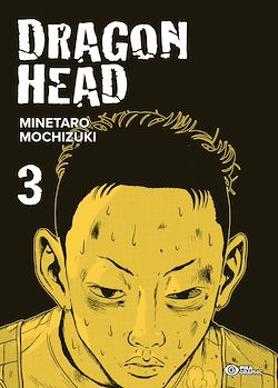 Télécharger le livre :  Dragon Head T03