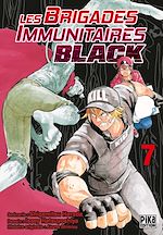 Télécharger le livre :  Les Brigades Immunitaires Black T07